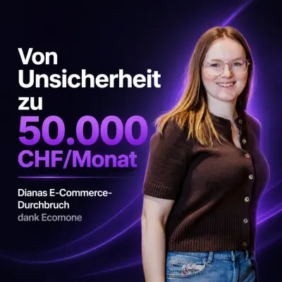 Titelbild der Fallstudie: «Von Unsicherheit zu 50.000 CHF pro Monat, Dianas E-Commerce-Durchbruch dank Ecomone»